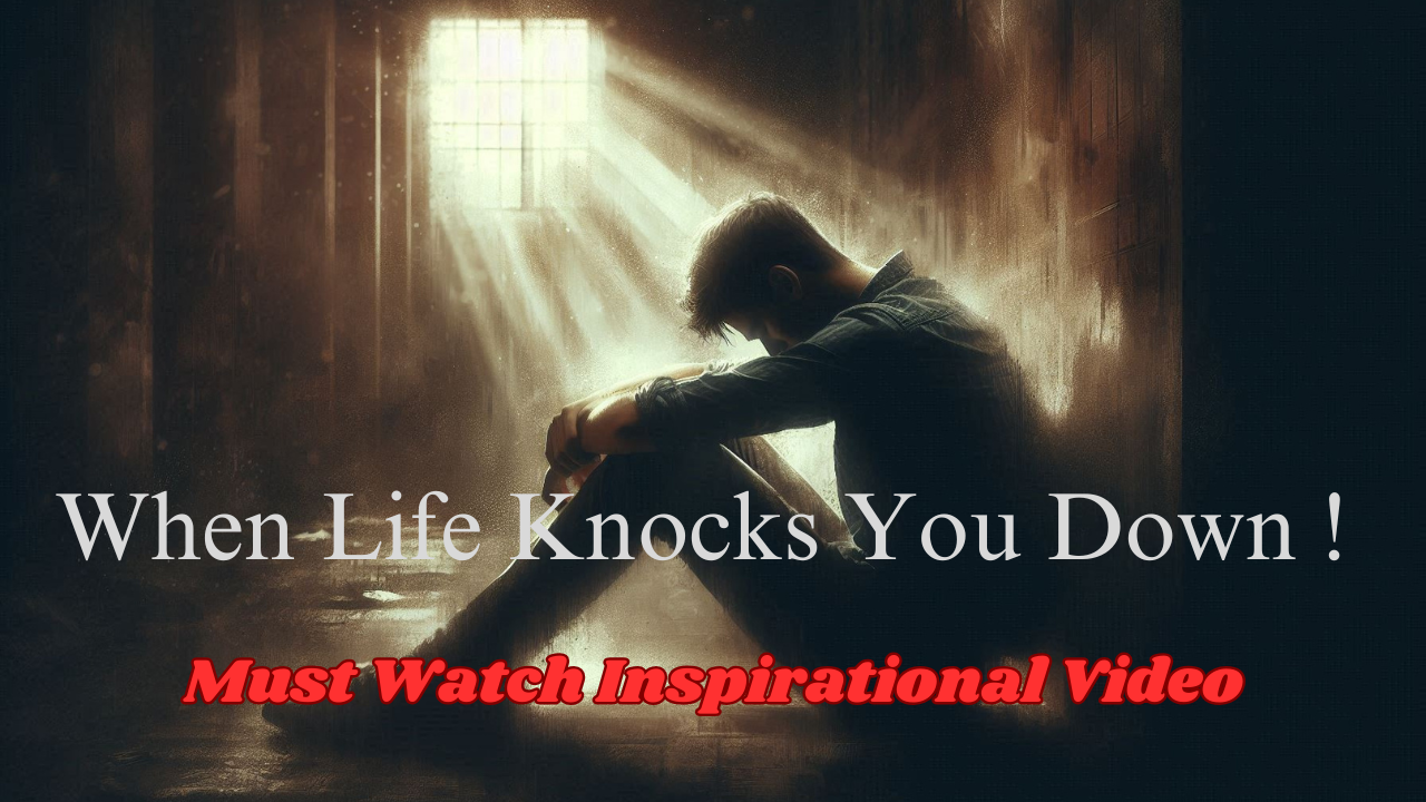 When Life Knocks You Down, Remember This| Must Watch Motivational Video| 