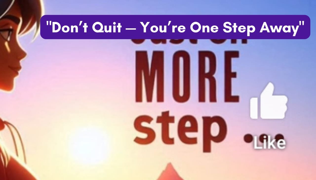 The Power of One More Step