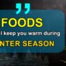 8 Natural Foods That Warm Your Body: Stay Cozy & Energized